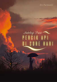 Image of Antologi Puisi Percik Api di Sore Hari