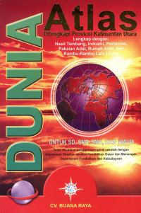 Image of Atlas Dunia Dilengkapi Provinsi Kalimantan Utara
