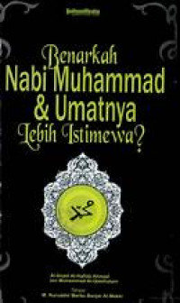 Image of Benakah Nabi Muhammad dan Umatnya Lebih Istimewa