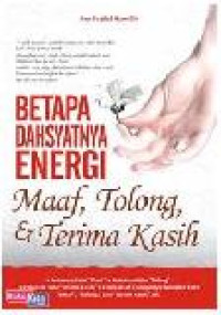 Image of Betapa Dahsyatnya Energi Maaf, Tolong, Terima Kasih