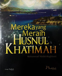 Image of Mereka yang Meraih Husnul Khatimah