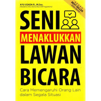 Image of SENI NMENAKLUKKAN LAWAN BICARA