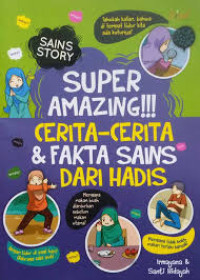Image of Super Amazing!!! Cerita - cerita & Fakta Sains Dari Hadis