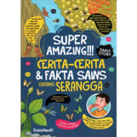 Image of Super Amazing !!! Cerita-cerita & Fakta Sains Tentang Serangga