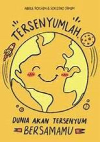 Image of Tersenyumlah Dunia Akan Tersenyum BERSAMAMU