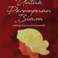 Image of Untuk Perempuan Biasa Sehimpun Prosa-Prosa Pendek