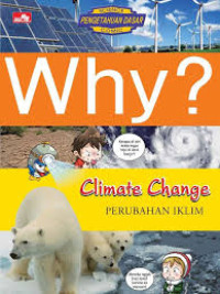 Image of Why ? Climate Change Perubahan Iklim
